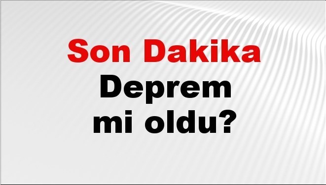 son dakika deprem mi oldu az once deprem nerede oldu istanbul ankara izmir ve il il afad son depremler 12 ekim 2025 QTfRfdjv.jpg