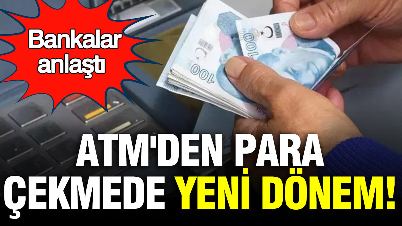Bankalar İşbirliği Yaptı: ATM Para Çekme ve Yatırma Limitleri Yeniden Düzenleniyor
