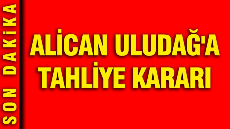 alican-uludag-hakkinda-tahliye-karari-verildi-pKPSixRG