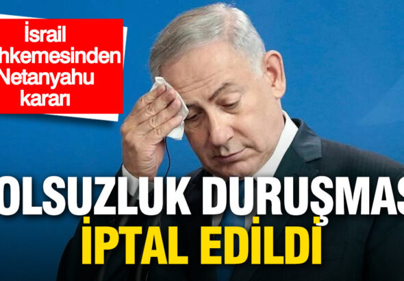 netanyahunun-yolsuzluk-durusmasi-iptal-edildi-kNKwOmSk